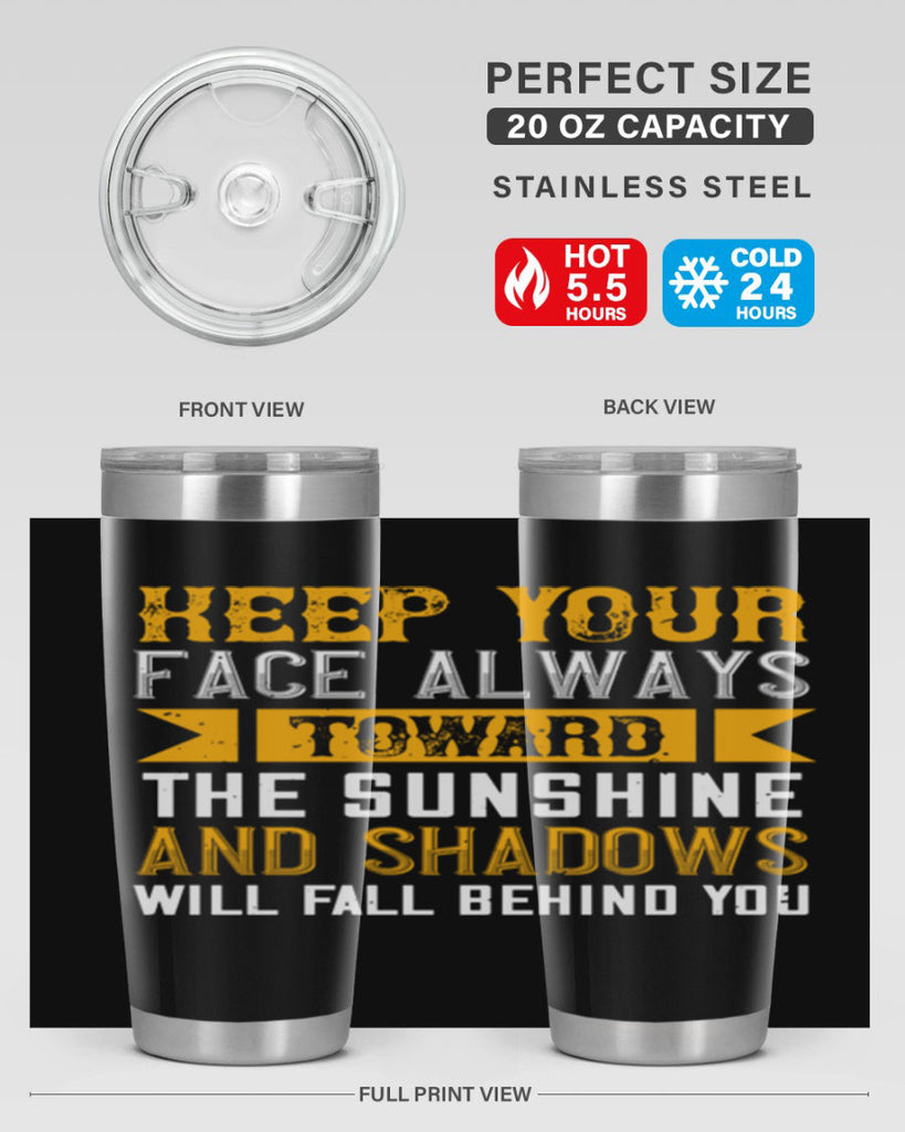 Keep your face always toward the sunshine – and shadows will fall behind you Style 299#- nurse- tumbler