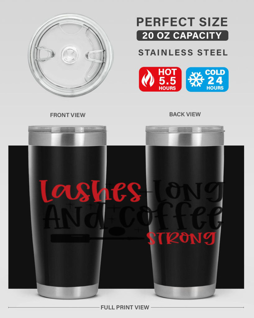 Lashes Long And Coffee Strong Style 232#- make up- Tumbler