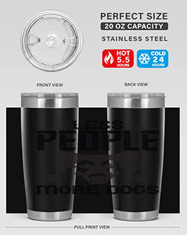 Less People More Dogs Style 179#- dog- Tumbler