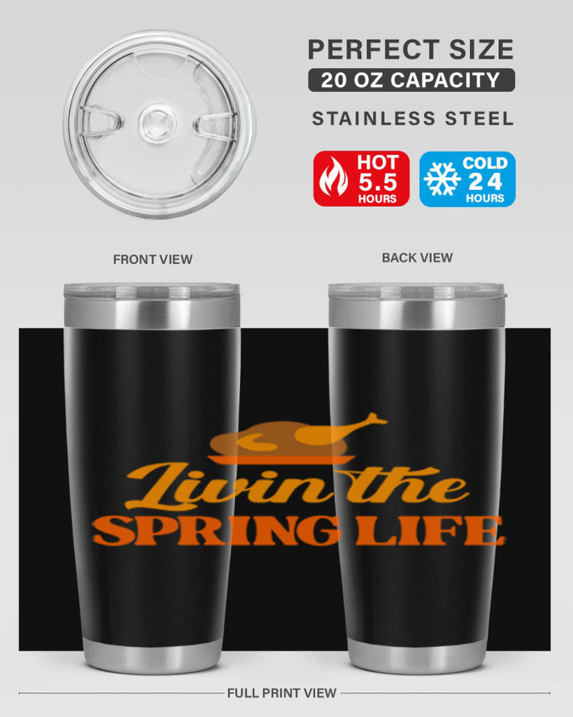 Livin the spring life 311#- spring- Tumbler