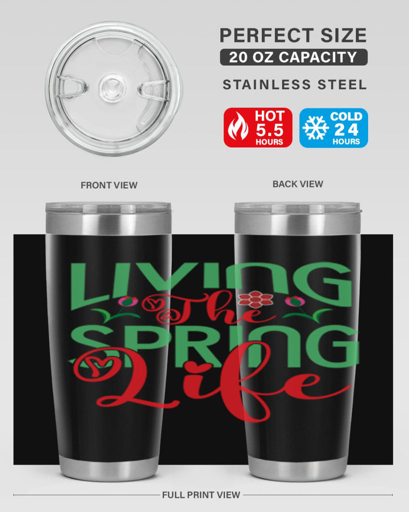 Living The Spring Life 322#- spring- Tumbler