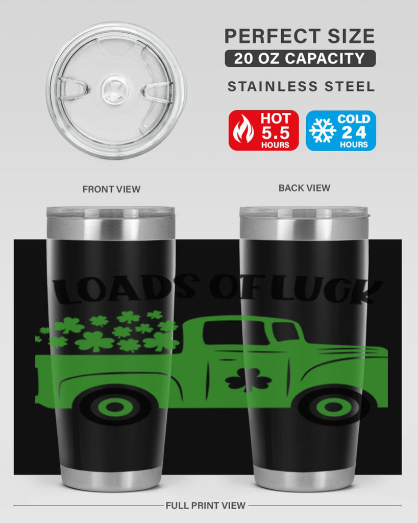 Loads Of Luck Style 66#- St Patricks Day- Tumbler
