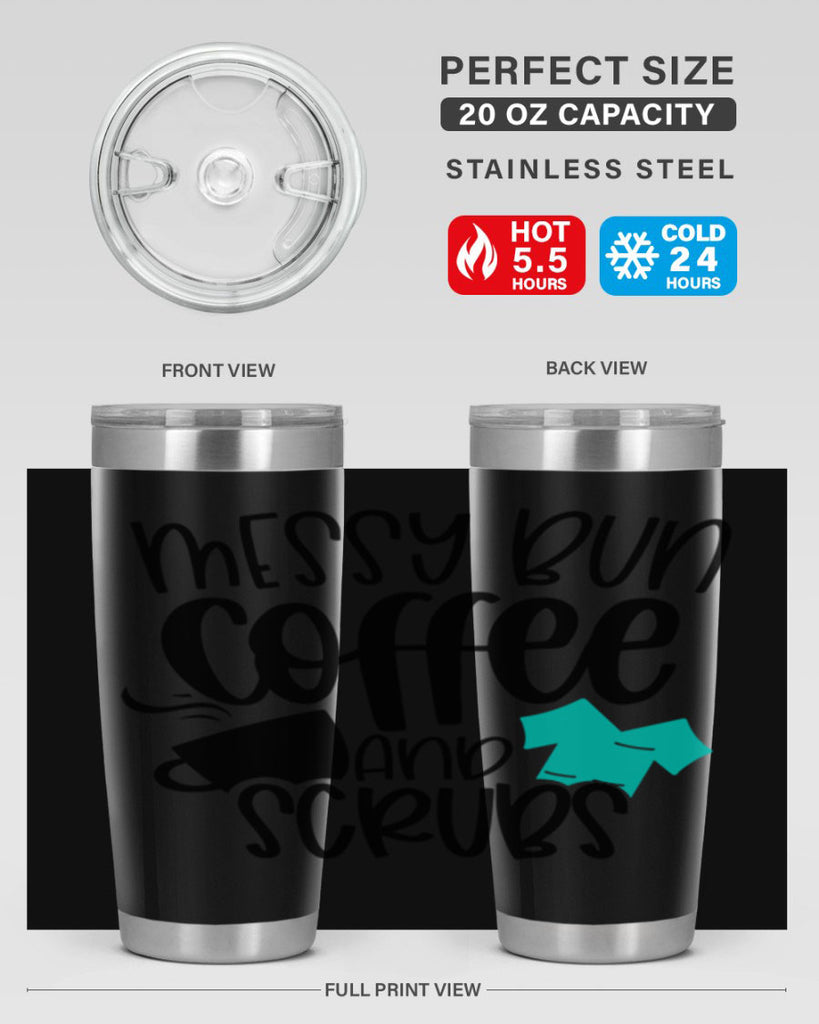 Messy Bun Coffee And Scrubs Style Style 132#- nurse- tumbler