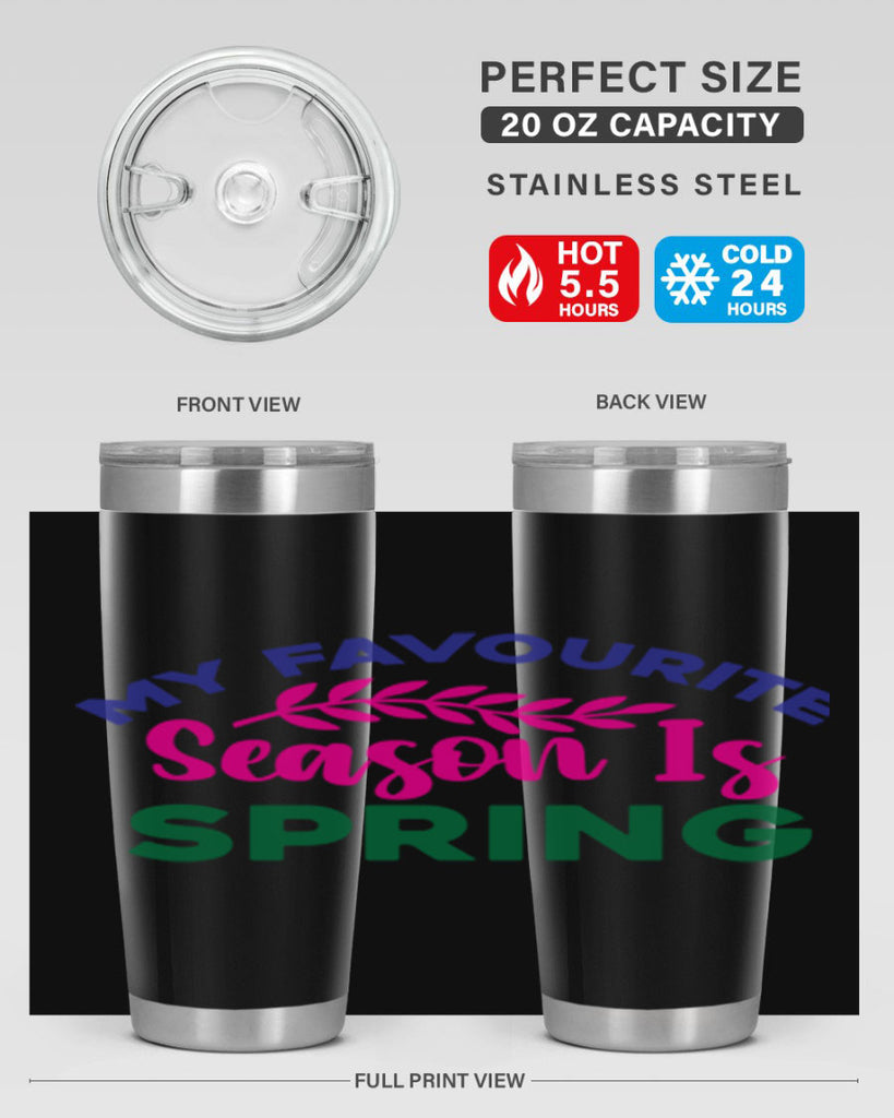 My Favourite Season Is Spring 345#- spring- Tumbler