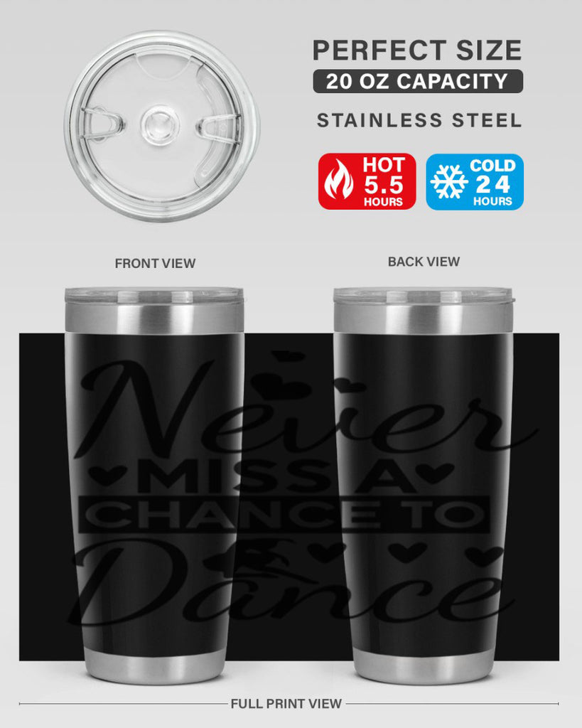 Never Miss a Chance to Dance 65#- ballet- Tumbler