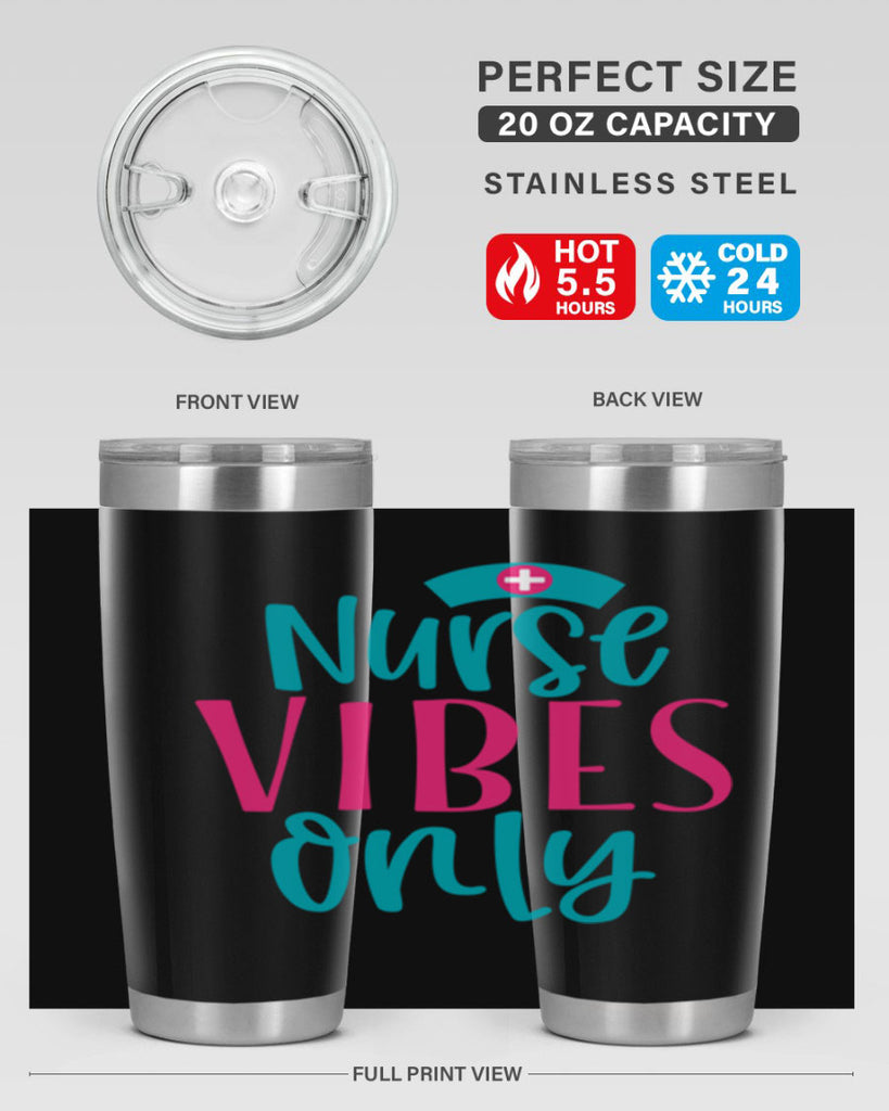 Nurse Vibes Only Style 369#- nurse- tumbler