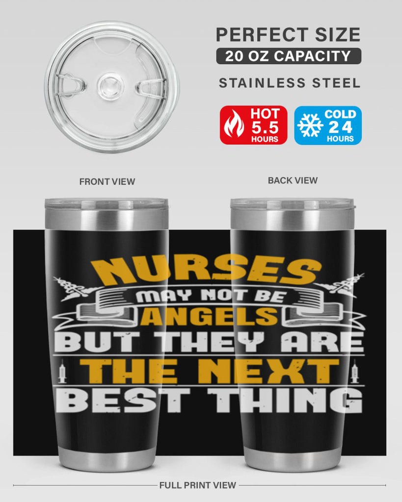 Nurses may not be angels but they are the next best thing Style 267#- nurse- tumbler