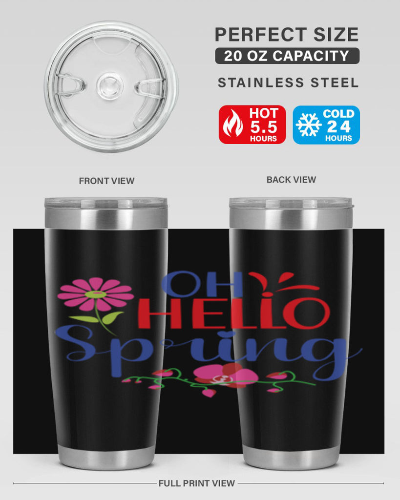 Oh Hello Spring 361#- spring- Tumbler