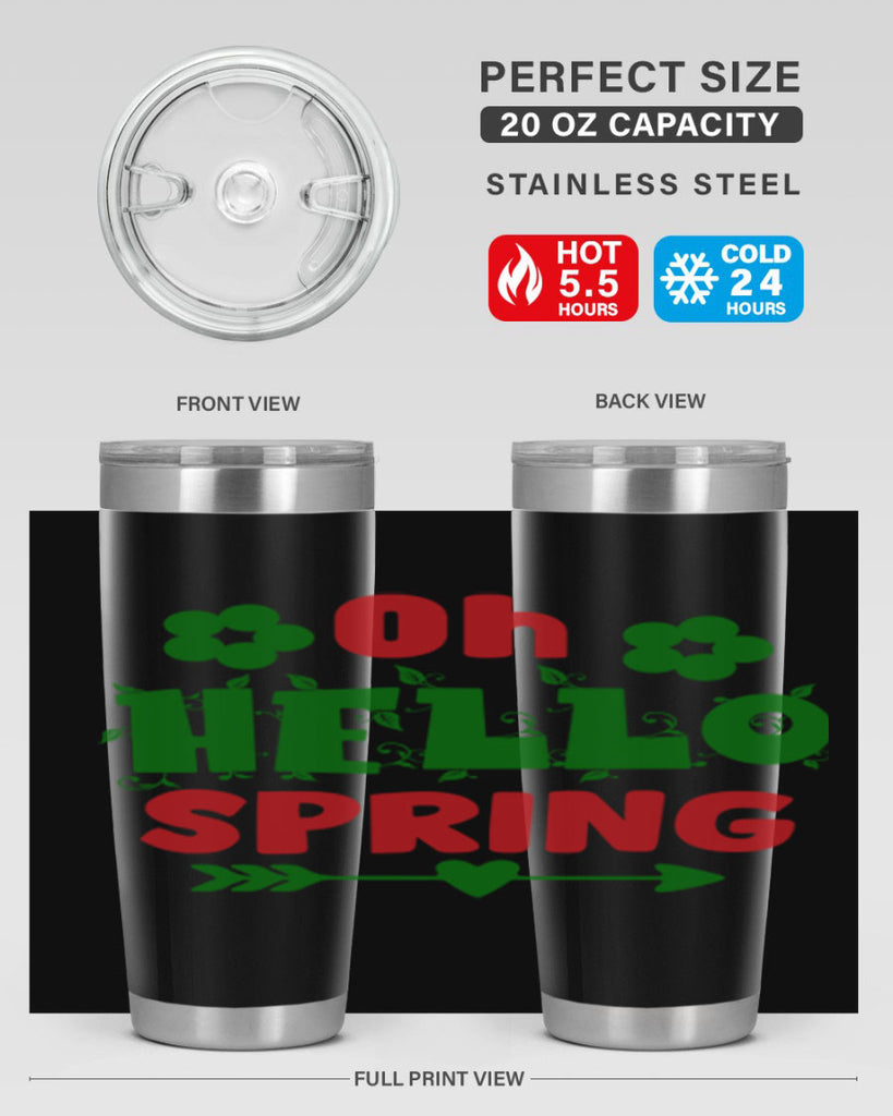 Oh Hello Spring 380#- spring- Tumbler