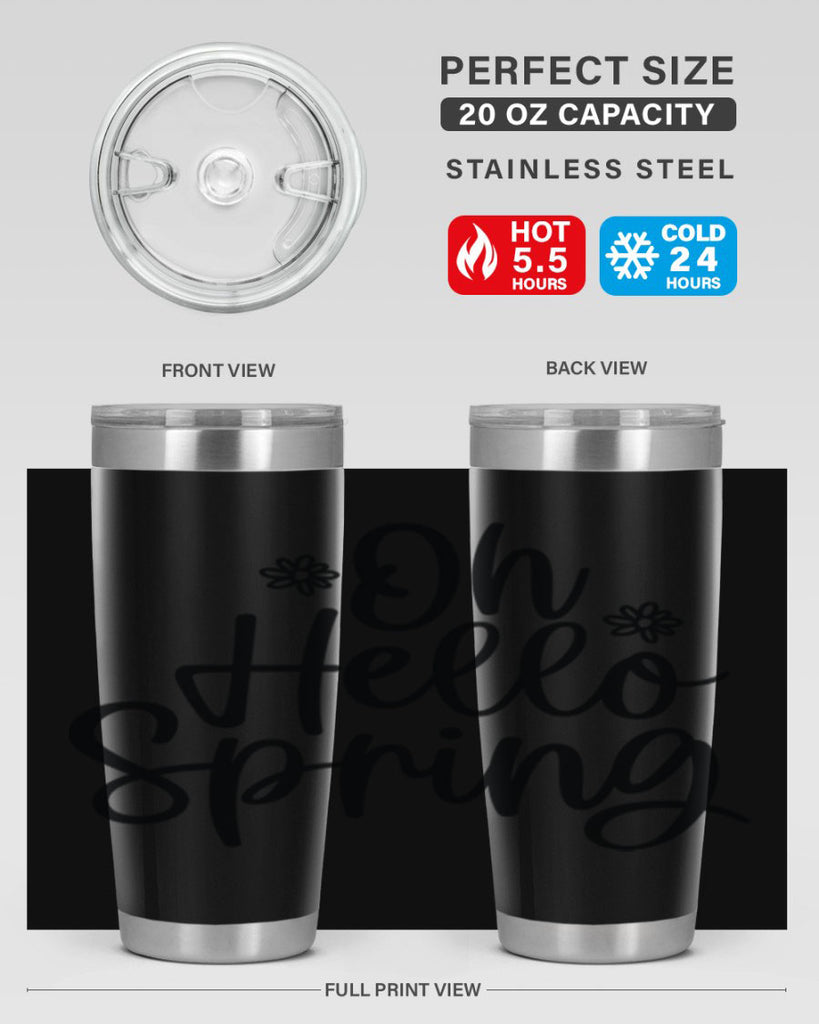 Oh hello spring  384#- spring- Tumbler