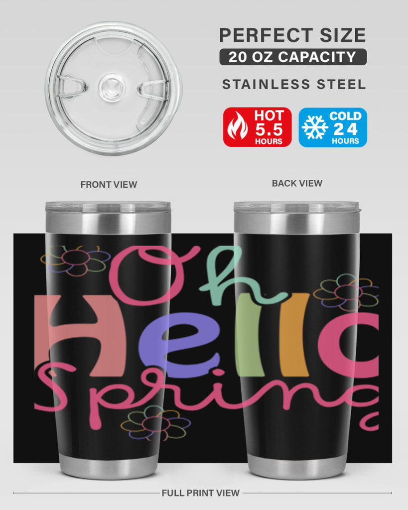Oh hello spring 357#- spring- Tumbler