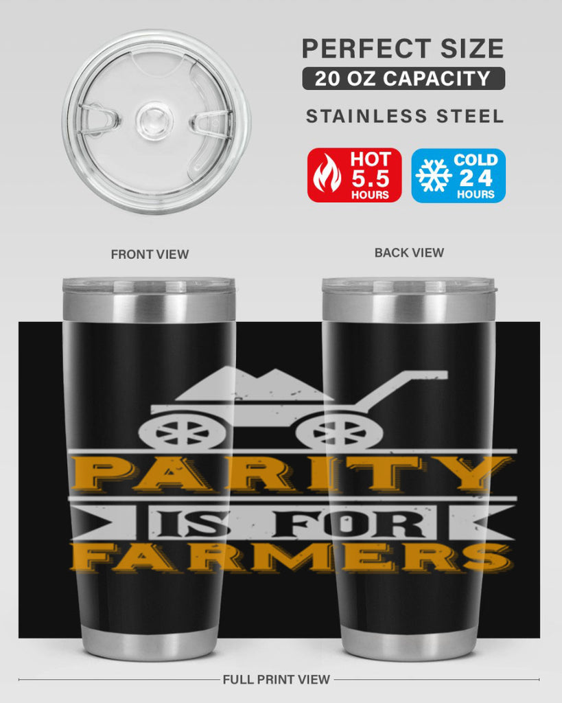 Parity is for farmers 39#- farming and gardening- Tumbler