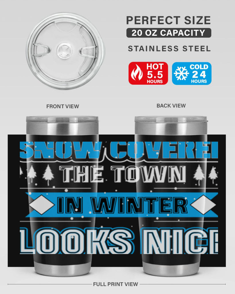Snow Covered Winter 365#- winter- Tumbler