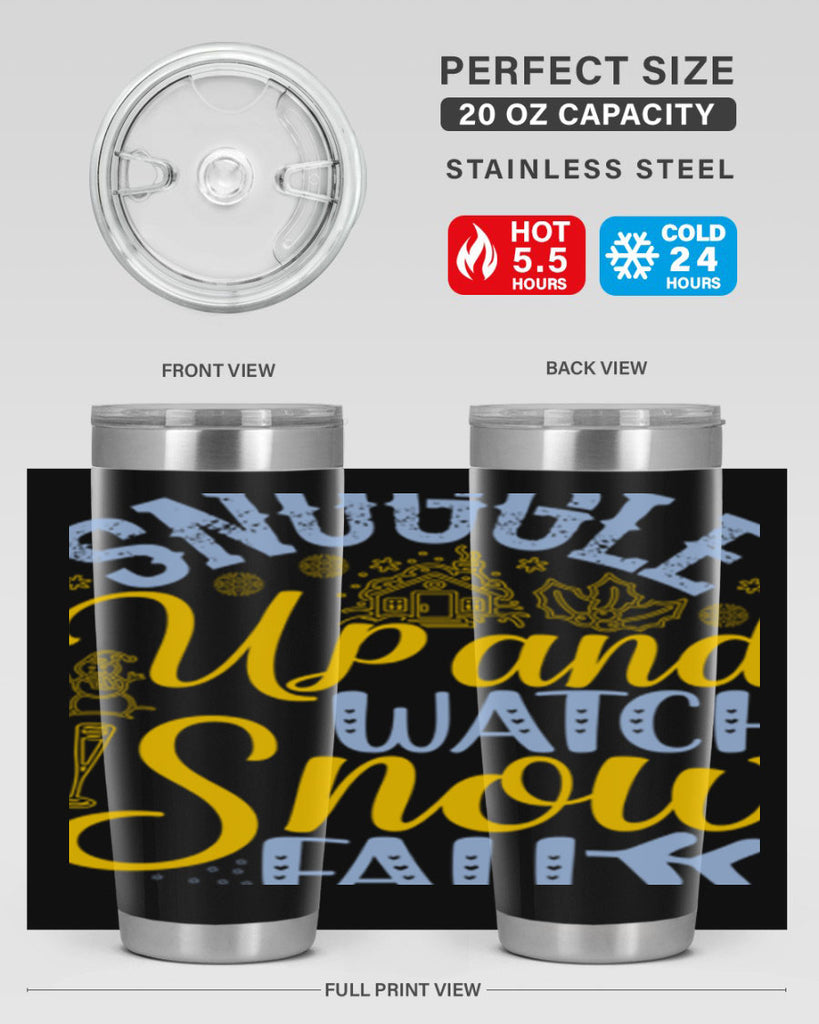 Snuggle up and watch snow fall385#- winter- Tumbler