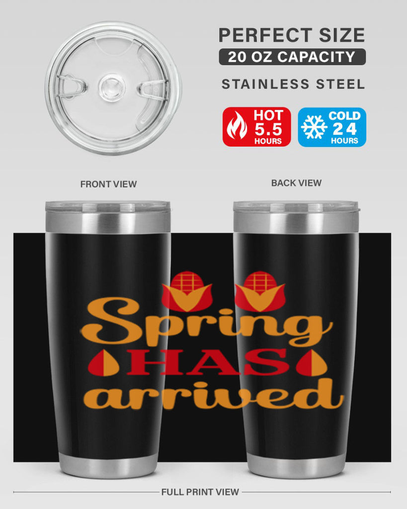 Spring has arrived 424#- spring- Tumbler