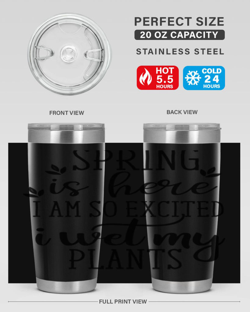 Spring is here I am 498#- spring- Tumbler