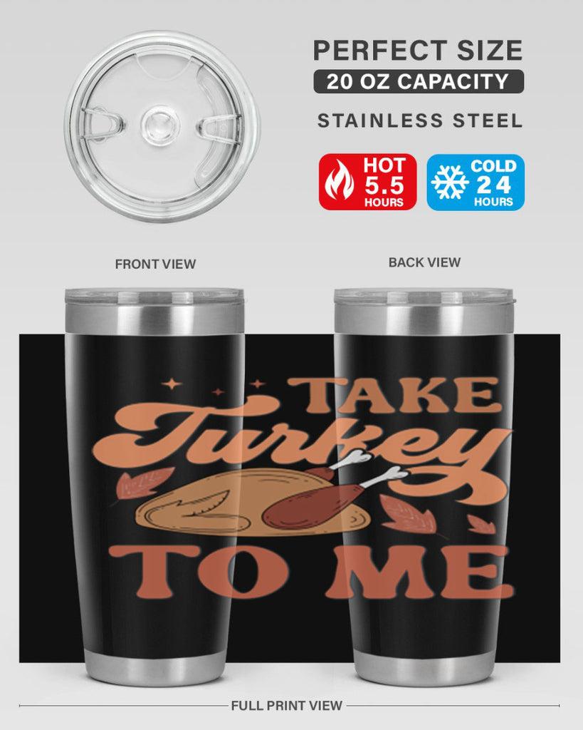 Take Turkey To Me 594#- fall- Tumbler