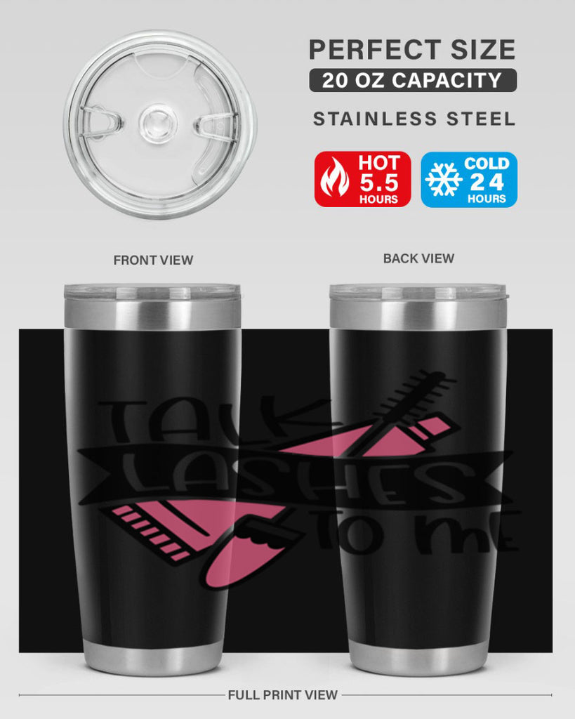 Talk Lashes To Me Style 17#- make up- Tumbler