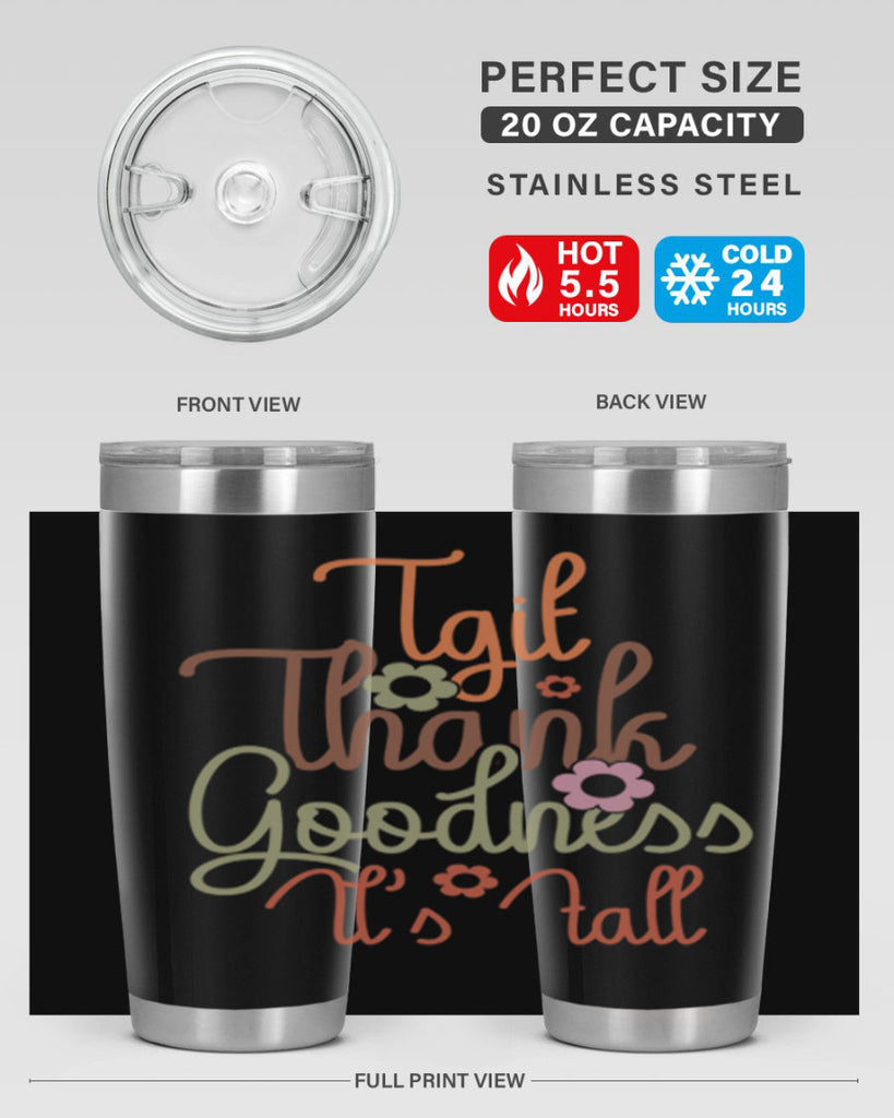 Tgif Thank Goodness Its Fall 596#- fall- Tumbler