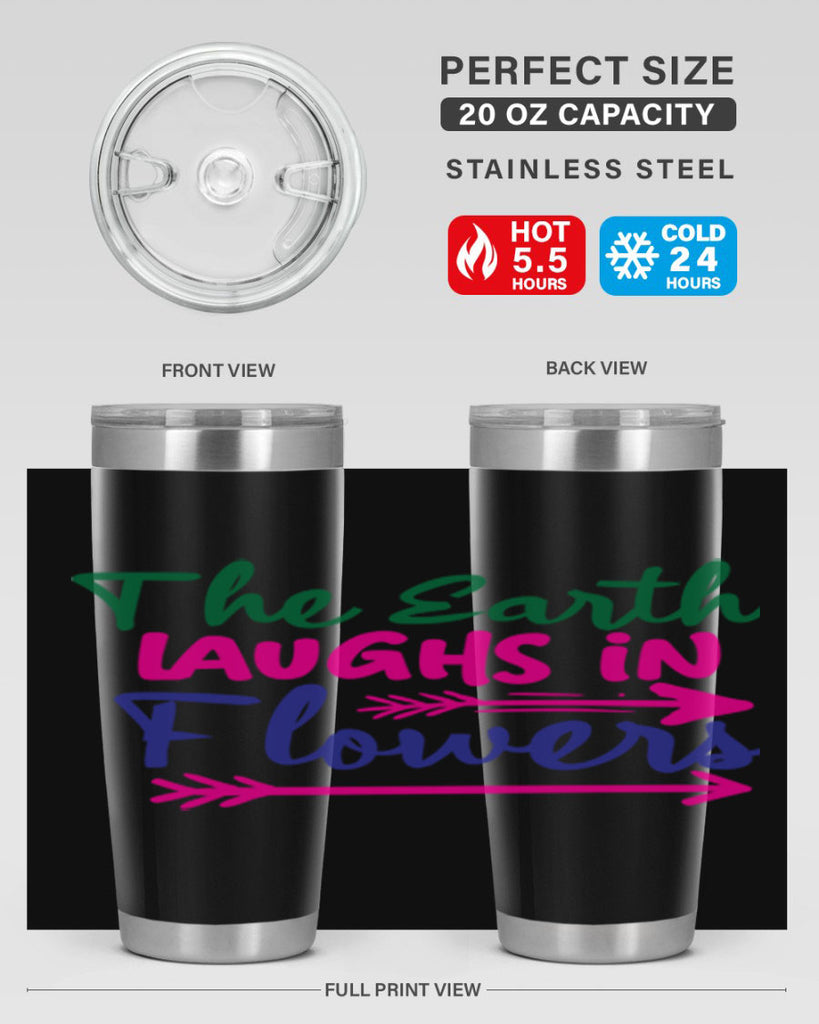 The Earth Laughs In Flowers 535#- spring- Tumbler