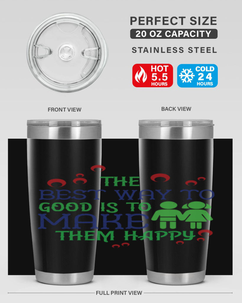 The best way to make children good is to make them happy Style 17#- baby- Tumbler