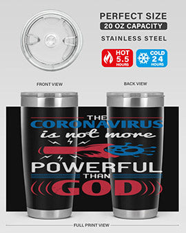 The coronavirus is not more powerful than God Style 21#- corona virus- Tumbler
