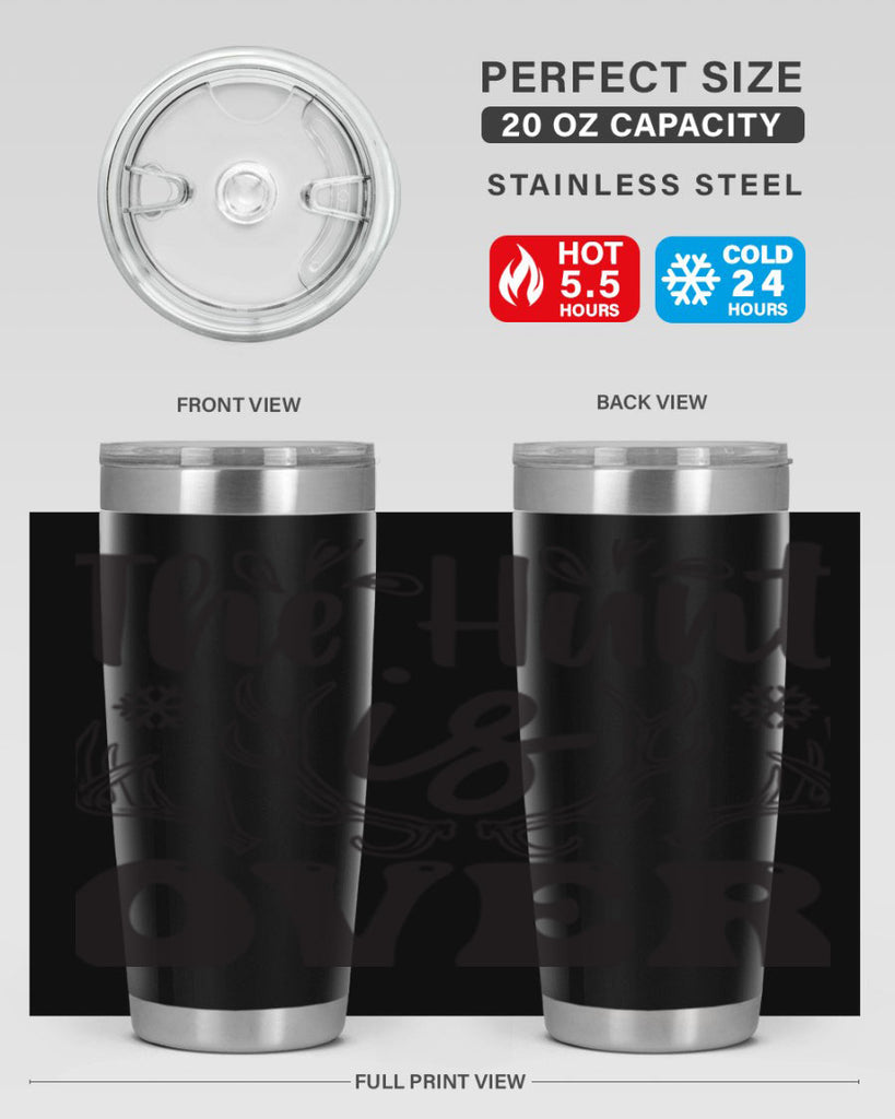 The hunt is over 403#- winter- Tumbler