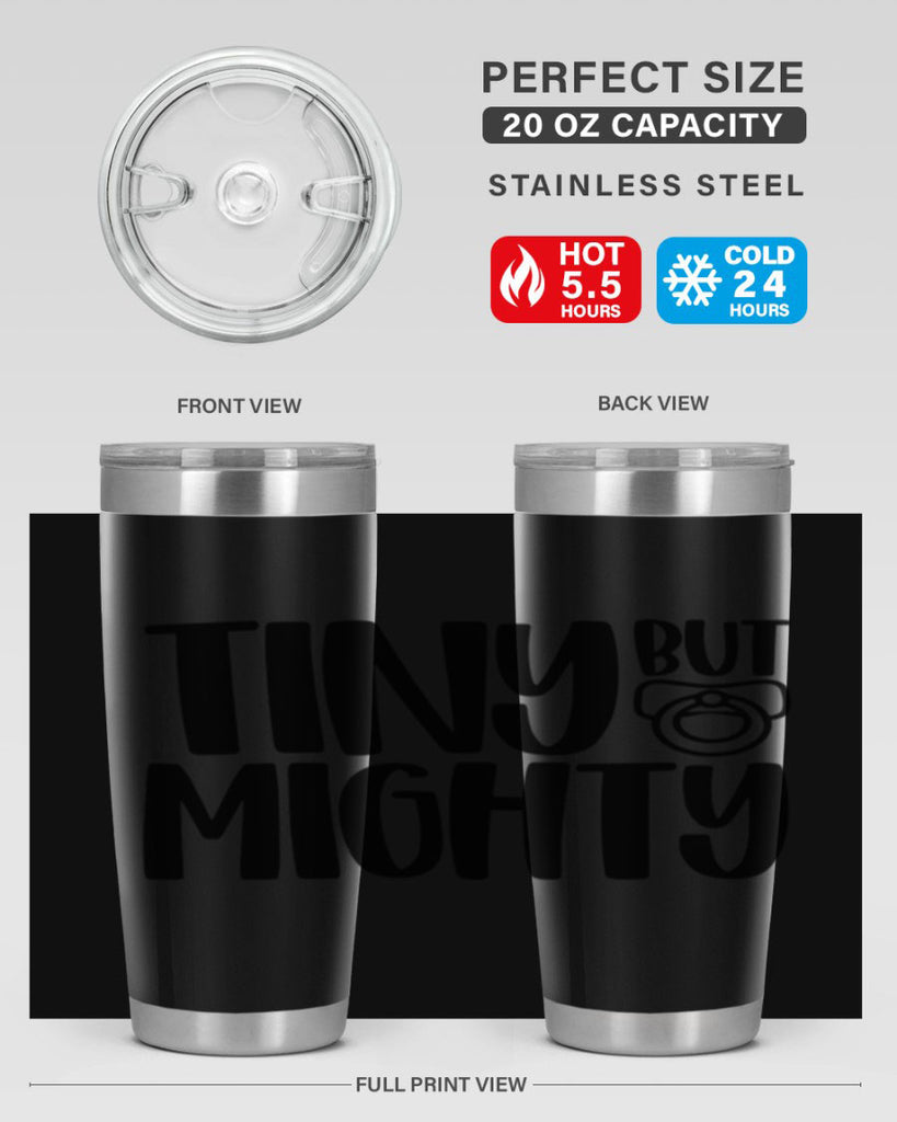 Tiny But Mighty Style 17#- baby- tumbler