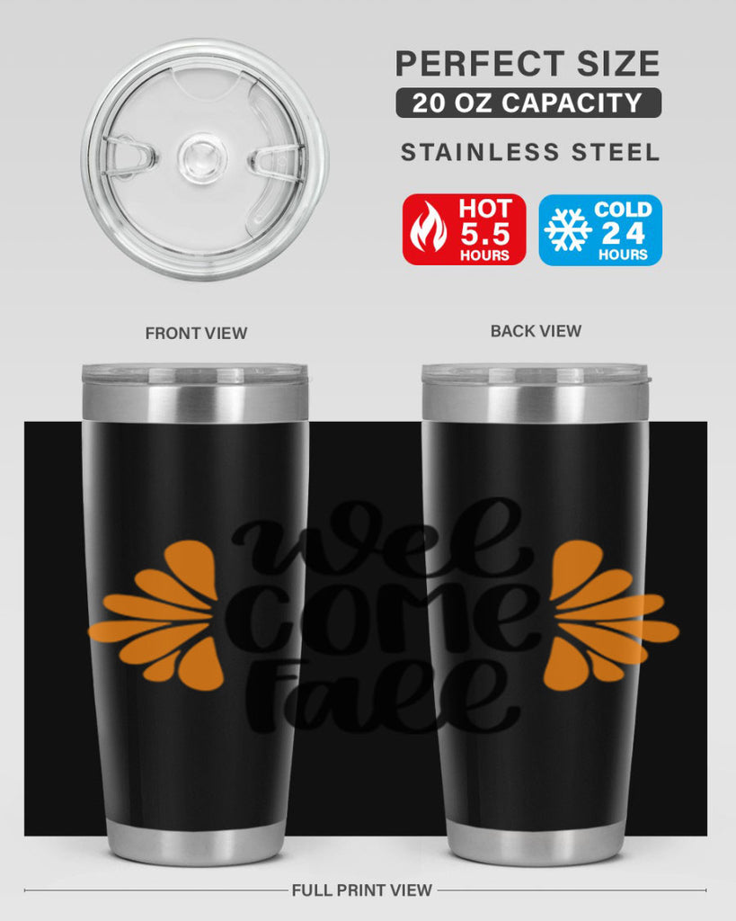 Welcome Fall 516#- fall- Tumbler