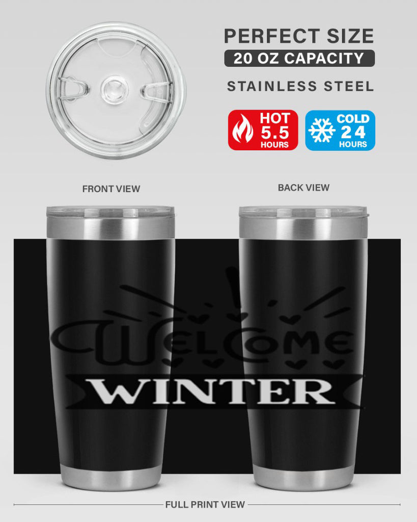 Welcome Winter 472#- winter- Tumbler