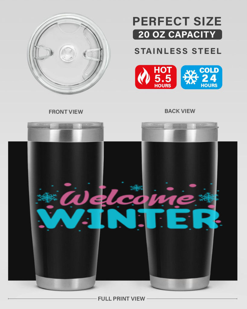 Welcome Winter 479#- winter- Tumbler