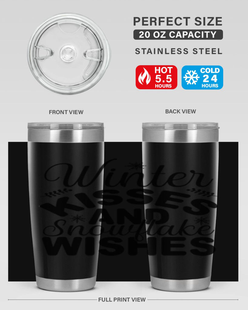 Winter Kisses and Snowflake Wishes 514#- winter- Tumbler