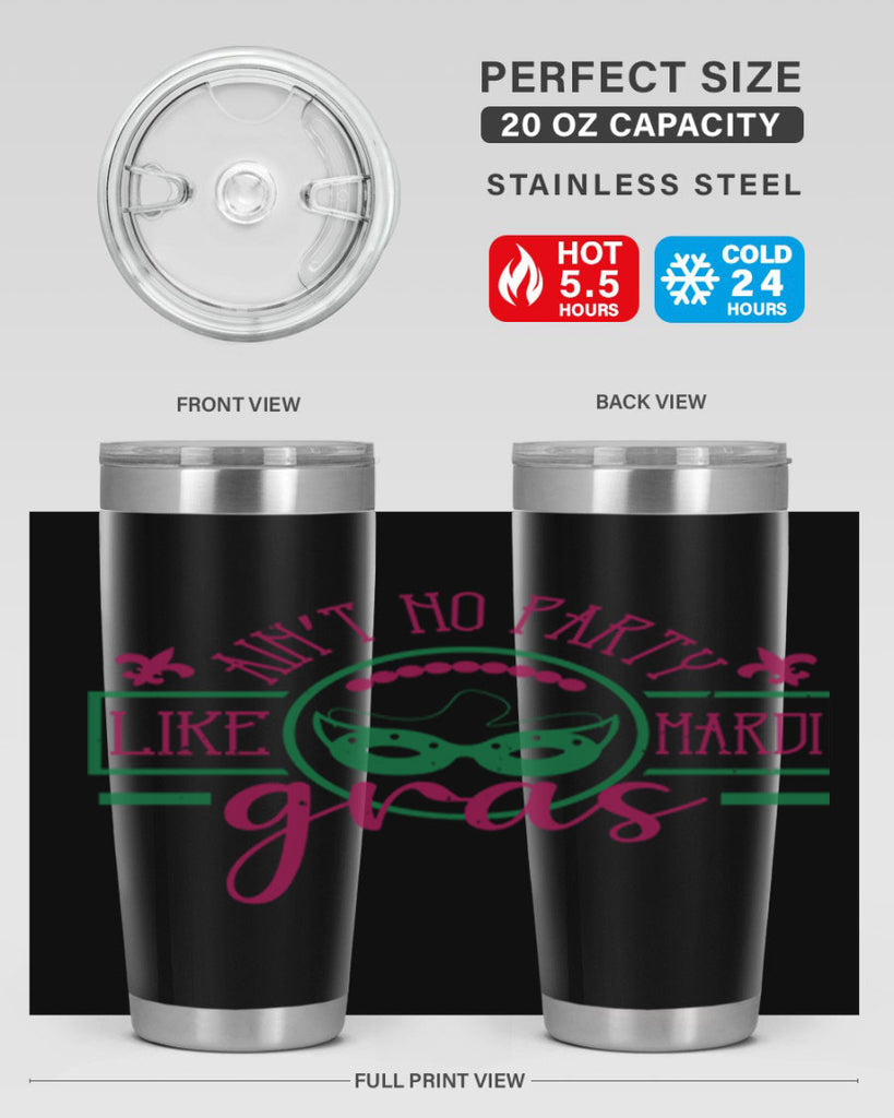 ain’t no party like mardi gras 89#- mardi gras- Tumbler