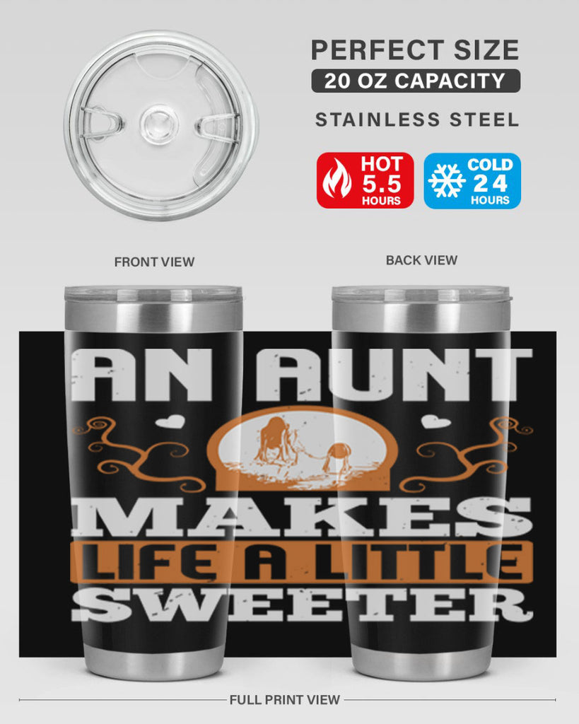 an aunt makes life a little sweeter 3#- mothers day- Tumbler