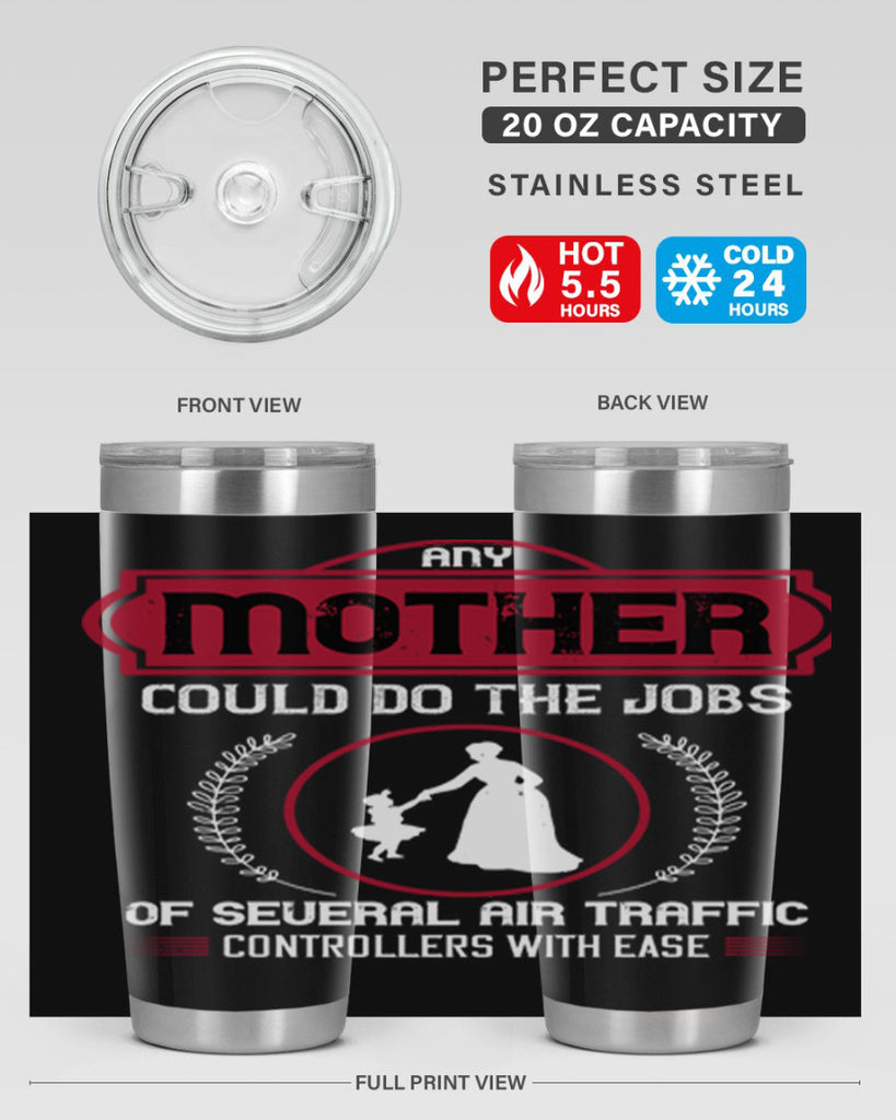 any mother could do 90#- mothers day- Tumbler
