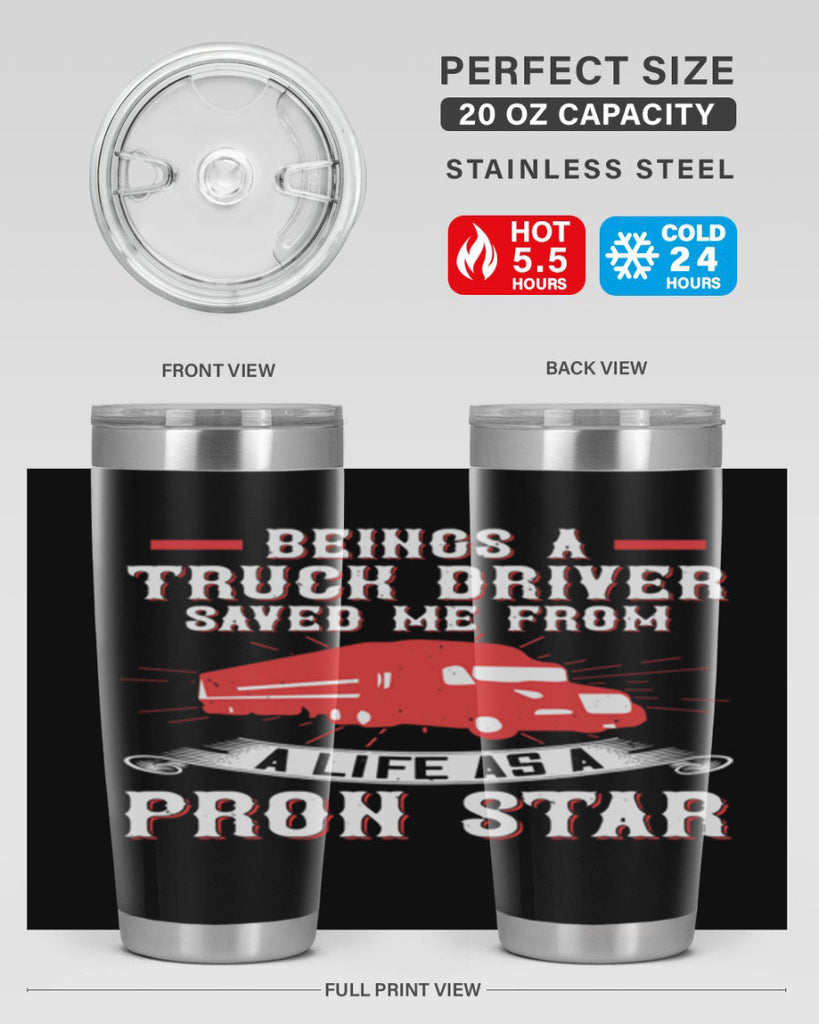 beings a truck driver saved me from a life as a pron star Style 17#- truck driver- tumbler