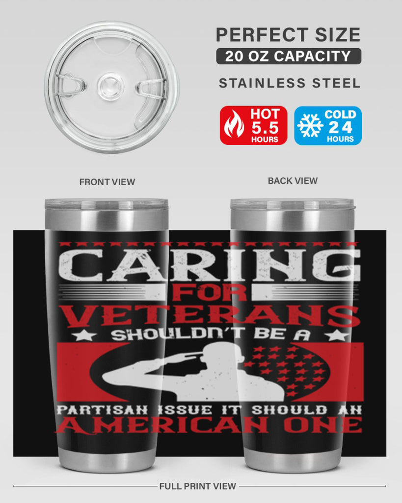 caring for veterans shouldn’t be a partisan issue it should an american one 68#- Veterns Day- Tumbler