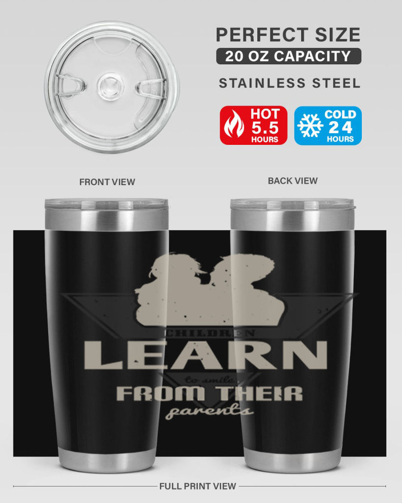 children learn to smile 250#- fathers day- Tumbler