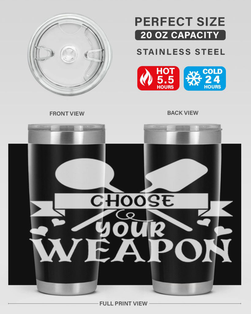 choose your weapon 48#- kitchen- Tumbler