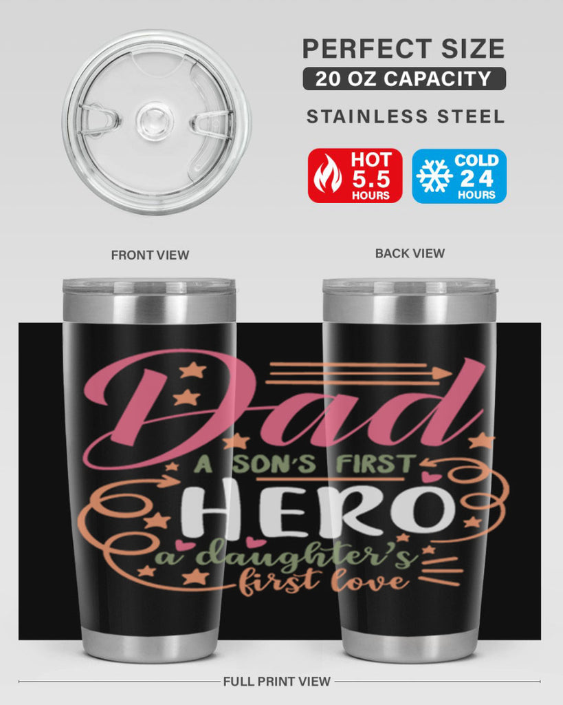 dad a son’s first hero a daughters first love 95#- fathers day- Tumbler