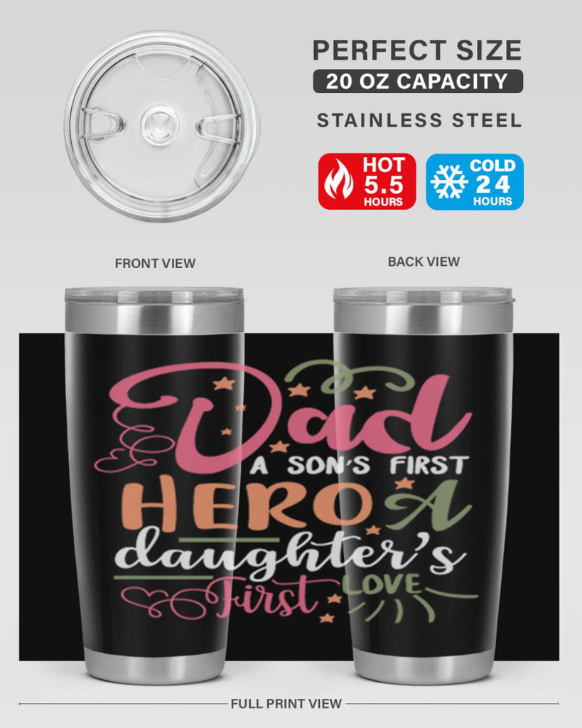 dad a son’s first hero a daughters first love 96#- fathers day- Tumbler