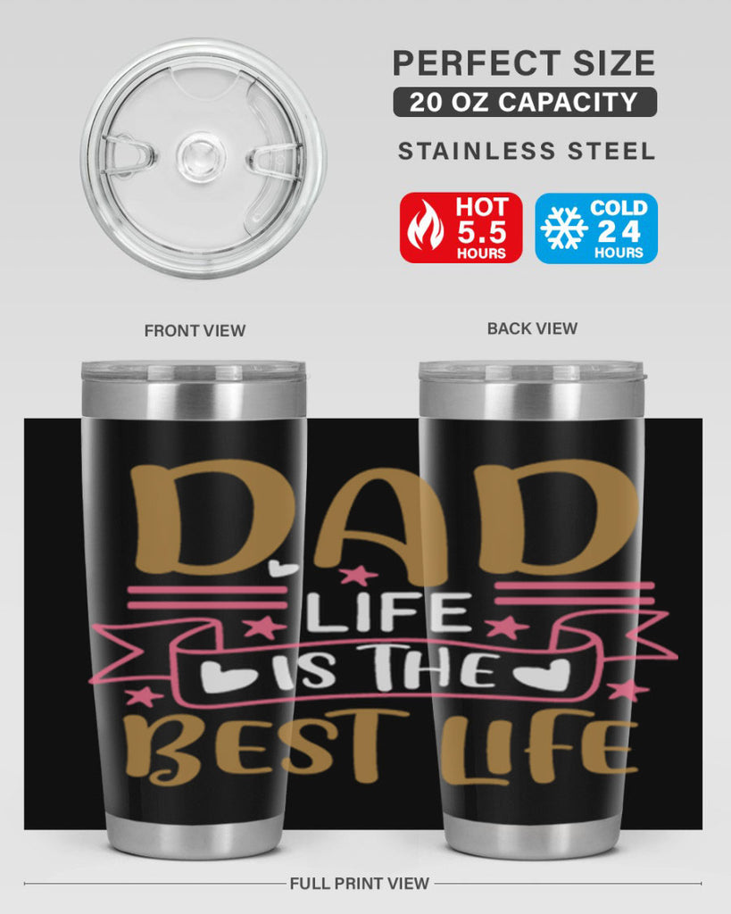 dad life is the best life 104#- fathers day- Tumbler