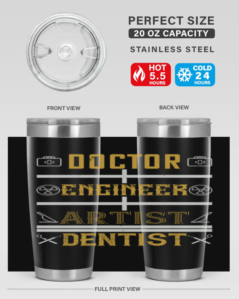 doctor engineer artist dentist Style 43#- dentist- tumbler