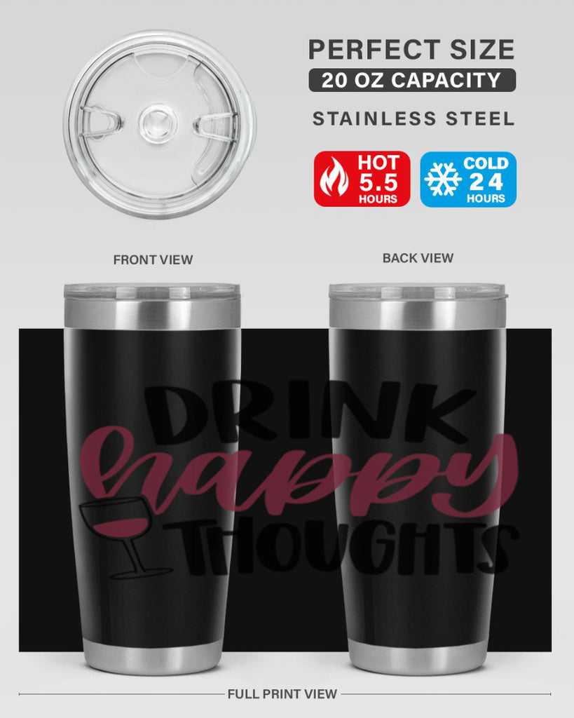 drink happy thoughts 58#- wine- Tumbler