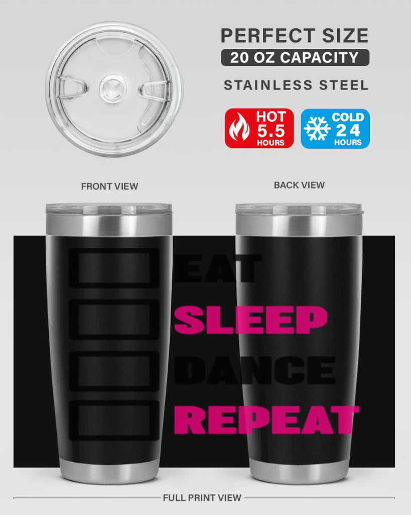 eat sleep dance repeat 34#- ballet- Tumbler
