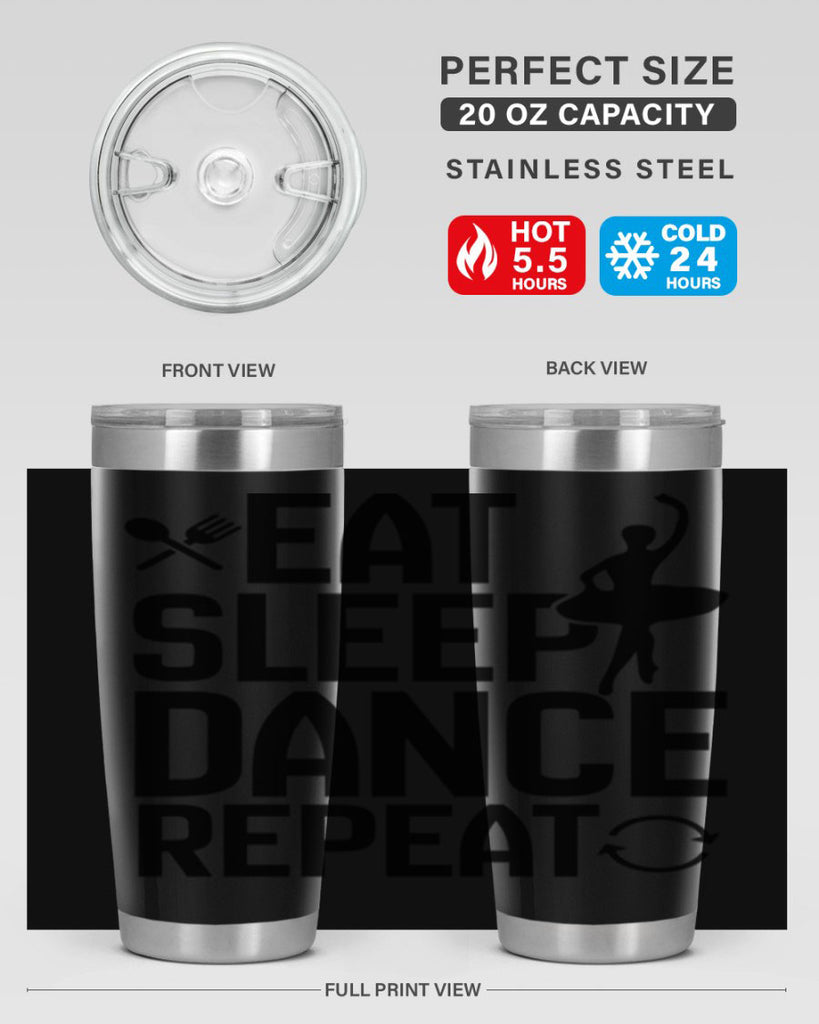eat sleep dance repeat 35#- ballet- Tumbler