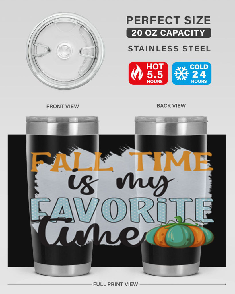 fall time is my favorite time 134#- fall- Tumbler