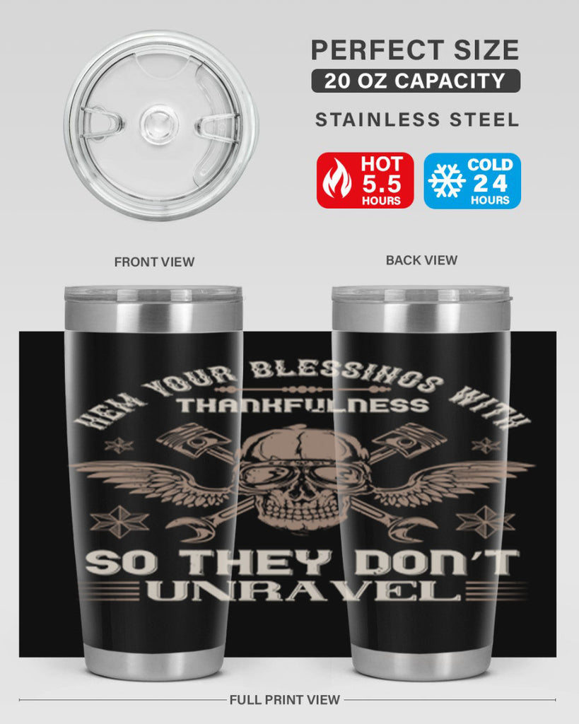 hem your blessings with thankfulness so they don’t unravel 34#- thanksgiving- Tumbler
