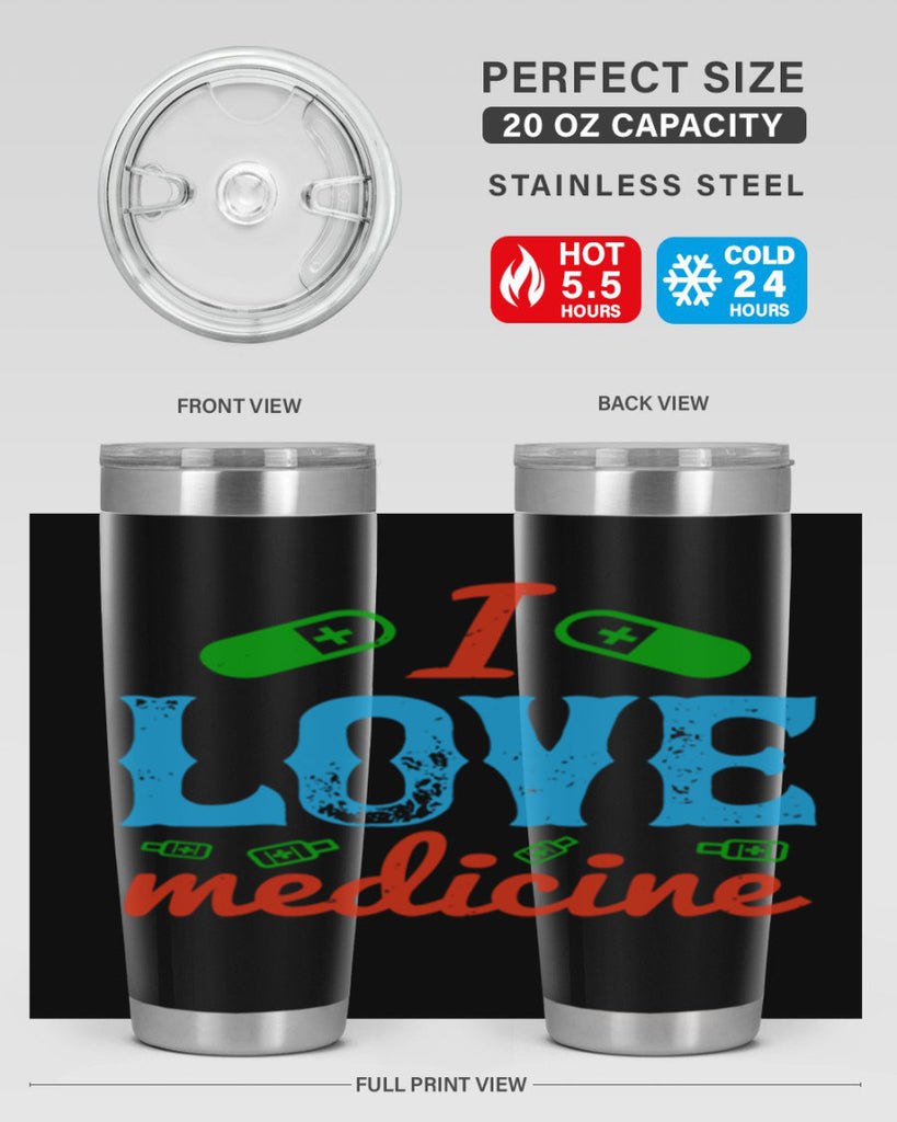 i love medicine Style 46#- medical- tumbler