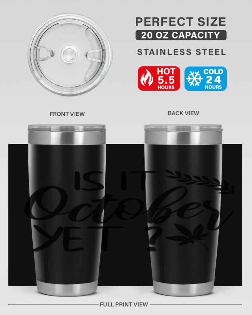 is it october yet 357#- fall- Tumbler